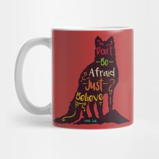 Just Believe Mug